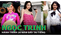 Ngọc Trinh v&#224; h&#224;nh tr&#236;nh 20 năm đầy tai tiếng trong showbiz