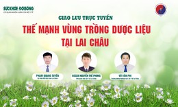 Giao lưu trực tuyến: Thế mạnh v&#249;ng trồng dược liệu tại Lai Ch&#226;u