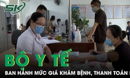 Bộ Y tế ban h&#224;nh gi&#225; kh&#225;m bệnh được thanh to&#225;n BHYT mới nhất