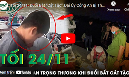 Tối 24/11: Đại &#250;y C&#244;ng an bị thương l&#236;a 2 ch&#226;n khi đuổi bắt ‘c&#225;t tặc’