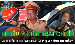 &#221; kiến tr&#225;i chiều về việc điều chỉnh ngưỡng vi phạm nồng độ cồn, n&#234;n hay kh&#244;ng c&#243; sự thay đổi?