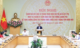 Thủ tướng: Nghiêm túc nhìn nhận công tác phòng cháy còn nhiều hạn chế, yếu kém cần khẩn trương khắc phục