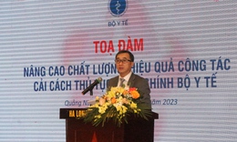 Cần điều chỉnh, l&#224;m tốt hơn nữa việc n&#226;ng cao hiệu quả cải c&#225;ch thủ tục h&#224;nh ch&#237;nh Bộ Y tế