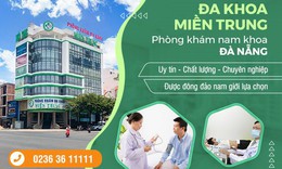 Ph&#242;ng kh&#225;m nam khoa tại Đ&#224; Nẵng kh&#225;m ngo&#224;i giờ chất lượng