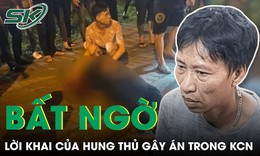 Lời khai của hung thủ s&#225;t hại người phụ nữ ở KCN: Nảy sinh &#253; định trả th&#249; v&#236; nghi bị bỏ b&#249;a