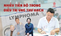 Nhiều tiến bộ trong điều trị ung thư hạch