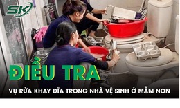 H&#224;ng loạt cơ quan chức năng v&#224;o cuộc vụ rửa khay, đĩa ăn trong nh&#224; vệ sinh ở trường mầm non