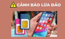 Giả danh nh&#226;n vi&#234;n Viettel dọa kho&#225; sim, người d&#249;ng bị mất 400 triệu đồng