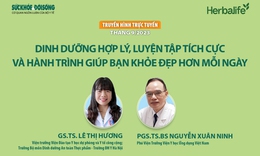 Truyền h&#236;nh trực tuyến: Dinh dưỡng hợp l&#253;, luyện tập t&#237;ch cực v&#224; h&#224;nh tr&#236;nh gi&#250;p bạn khỏe đẹp hơn mỗi ng&#224;y