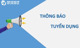 Trung tâm Điều phối Quốc gia về ghép bộ phận cơ thể người xét tuyển viên chức năm 2023