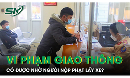 C&#243; được nhờ người kh&#225;c nộp phạt, lấy xe vi phạm giao th&#244;ng?