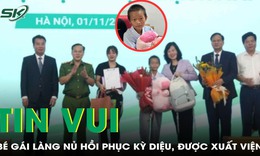 Tin vui: B&#233; g&#225;i L&#224;ng Nủ hồi phục kỳ diệu, được xuất viện sau 50 ng&#224;y điều trị