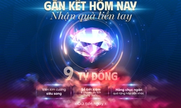 'Gắn kết hôm nay, nhận quà liền tay' cùng VietinBank