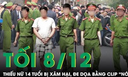 Bắt gã trai dụ thiếu nữ 14 tuổi vào nhà nghỉ 'làm chuyện người lớn', đe dọa bằng clip nóng