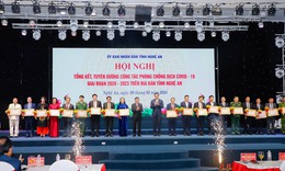 Nghệ An r&#250;t kinh nghiệm từ th&#224;nh c&#244;ng, sẵn s&#224;ng ứng ph&#243; những đại dịch c&#243; thể xảy ra