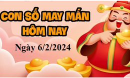 Con số may mắn h&#244;m nay 6/2/2024: Tham khảo số t&#224;i lộc 12 con gi&#225;p