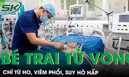 B&#233; trai tử vong sau 3 ng&#224;y ho sốt
