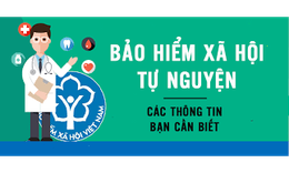 BHXH Việt Nam chỉ r&#245; những lợi &#237;ch của tham gia BHXH tự nguyện, cộng đồng