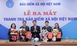 Ra mắt Thanh tra Bảo hiểm x&#227; hội Việt Nam