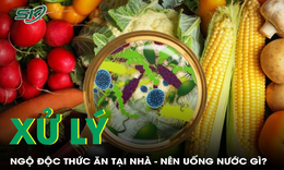 Ngộ độc thức ăn tại nh&#224; uống nước g&#236; để xử l&#253;?
