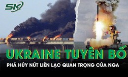 Ukraine tuy&#234;n ph&#225; hủy hai t&#224;u lớn v&#224; n&#250;t li&#234;n lạc quan trọng của Nga