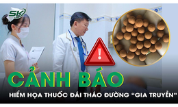 Nguy kịch tính mạng từ thuốc đái tháo đường ‘gia truyền’