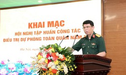 Tập huấn điều trị dự phòng quân y các tuyến để nâng chất lượng khám, chữa bệnh