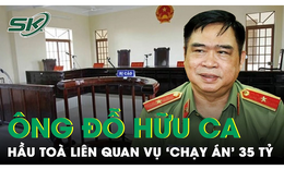 Đỗ Hữu Ca hầu to&#224;: Bản &#225;n n&#224;o ‘chờ đợi’ cựu GĐ CA Hải Ph&#242;ng li&#234;n quan đến 35 tỷ tiền ‘chạy &#225;n’?