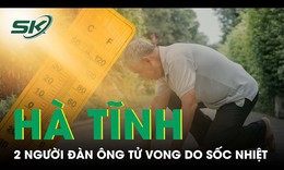 2 người đ&#224;n &#244;ng tử vong do sốc nhiệt ở H&#224; Tĩnh