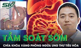 Tầm so&#225;t sớm l&#224; ch&#236;a kh&#243;a v&#224;ng ph&#242;ng ngừa ung thư đường ti&#234;u h&#243;a