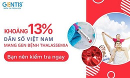 GENTIS ra mắt g&#243;i x&#233;t nghiệm Thalassemia mở rộng