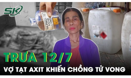 Trưa 12/7: Chưa hả giận sau c&#227;i v&#227;, chồng bất ngờ bị vợ tạt axit khi đang ngủ dẫn đến tử vong