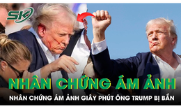 Nh&#226;n chứng b&#224;ng ho&#224;ng kể lại gi&#226;y ph&#250;t tho&#225;t chết trong gang tấc của &#244;ng Donald Trump