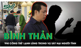 Sự lạnh lùng trước tòa của ‘phi công trẻ’ sát hại người tình hơn 11 tuổi do ghen tuông