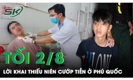 Tối 2/8: Giật m&#236;nh lời khai của thiếu ni&#234;n uy hiếp cướp tiền người d&#226;n ở Ph&#250; Quốc