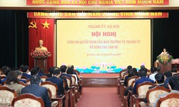 H&#224; Nội kh&#244;ng thực hiện quy tr&#236;nh bổ nhiệm c&#225;c trường hợp đang bị xem x&#233;t, xử l&#253; kỷ luật