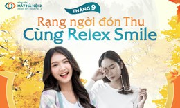 Gen Z mổ cận - rạng ngời đón thu với Relex Smile
