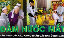 Nghẹn l&#242;ng tiếng kh&#243;c gọi cha trong đ&#225;m tang c&#225;c c&#244;ng nh&#226;n gặp nạn tại nh&#224; m&#225;y xi măng