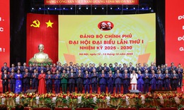 Bế mạc Đại hội đại biểu Đảng bộ Chính phủ lần thứ I: Khát vọng, ý chí, quyết tâm thể hiện qua Nghị quyết nhiệm kỳ 2025–2030