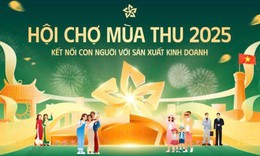 Chỉ đạo mới nhất của Phó Thủ tướng về tổ chức Hội chợ Mùa Thu 2025