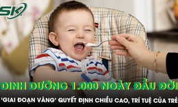 Dinh dưỡng 1.000 ng&#224;y đầu đời – “Giai đoạn v&#224;ng” quyết định chiều cao, tr&#237; tuệ của trẻ