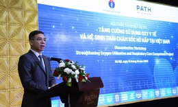 Hoàn thiện chính sách về oxy y tế để nâng chất lượng chăm sóc sức khoẻ người bệnh