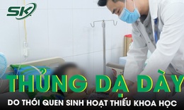 Thiếu niên 14 tuổi thủng dạ dày do thói quen sinh hoạt thiếu khoa học