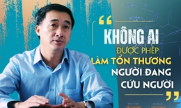 Thứ trưởng Trần Văn Thuấn: Nhân viên y tế không mang thân phận công quyền, nhưng cứu người là "thi hành nghĩa vụ công"