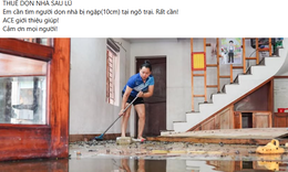 Sau ngập lụt, dịch vụ dọn nh&#224; &#39;đắt kh&#225;ch&#39;