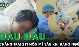 Cơn đau đầu bị xem nhẹ khiến chàng trai 21 tuổi rơi vào hôn mê sâu khi đang ngủ