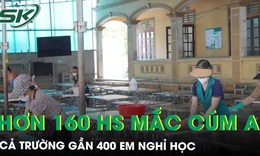 Hơn 160 học sinh mắc c&#250;m A, trường học ở Nghệ An cho gần 400 em nghỉ để tr&#225;nh l&#226;y lan