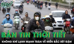 Kh&#244;ng kh&#237; lạnh mạnh tr&#224;n về, miền Bắc c&#243; nơi r&#233;t đậm