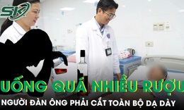 Cắt to&#224;n bộ dạ d&#224;y v&#236; th&#243;i quen uống qu&#225; nhiều rượu