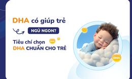 DHA c&#243; gi&#250;p trẻ ngủ ngon? C&#225;ch chọn DHA chuẩn
